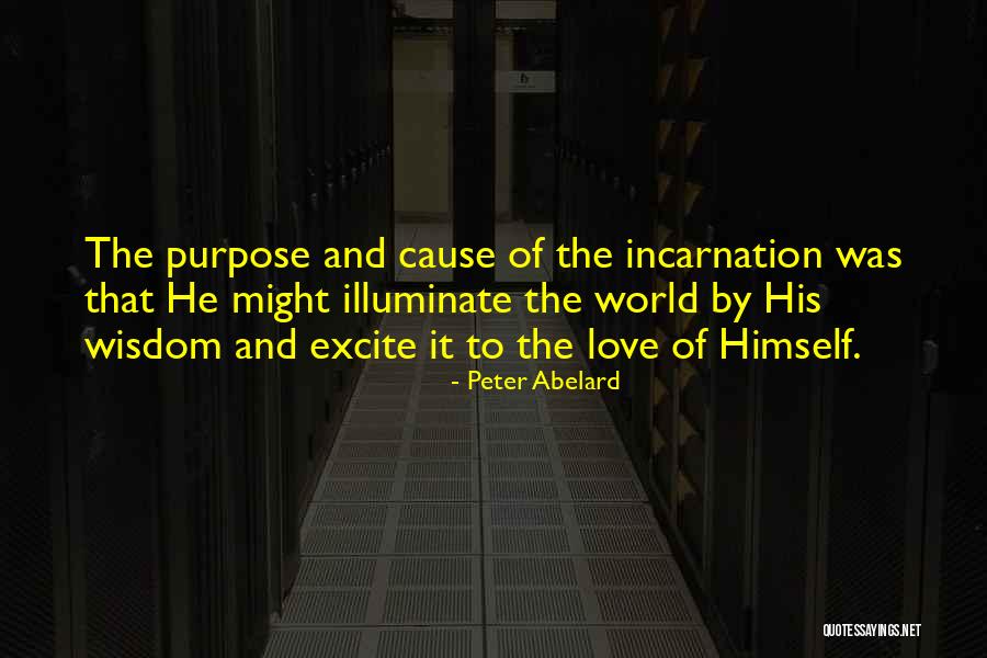 Illuminate The World Quotes By Peter Abelard