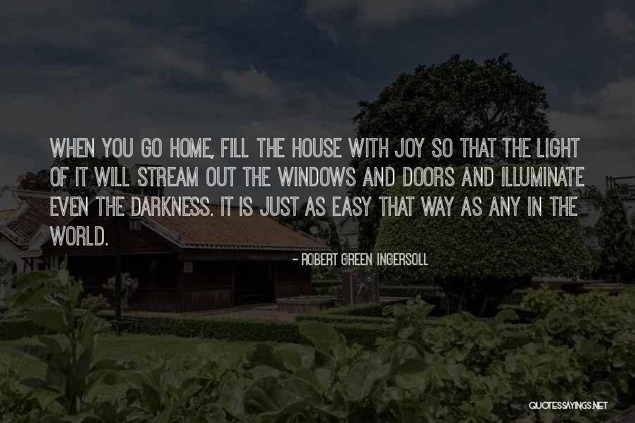 Illuminate The World Quotes By Robert Green Ingersoll Illuminate The World Quotes By Robert Green Ingersoll