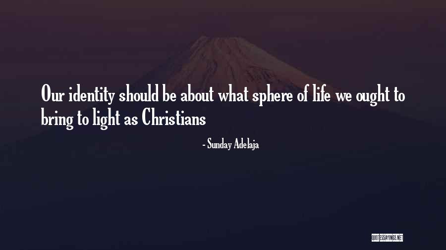 Illuminate Your Life Quotes By Sunday Adelaja Illuminate Your Life Quotes By Sunday Adelaja