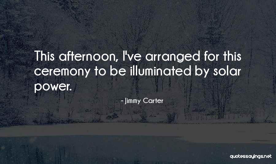 Illuminated Quotes By Jimmy Carter