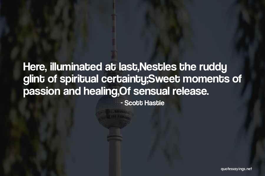 Illuminated Quotes By Scott Hastie