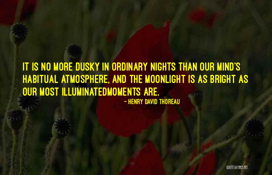 Illuminatedmoments Quotes By Henry David Thoreau Illuminatedmoments Quotes By Henry David Thoreau