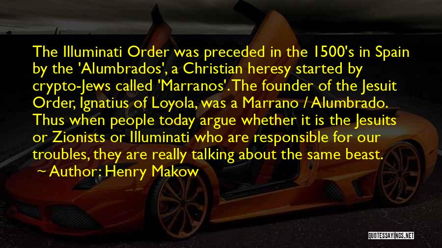Illuminati Quotes By Henry Makow