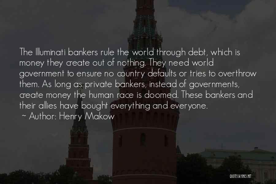 Illuminati Quotes By Henry Makow