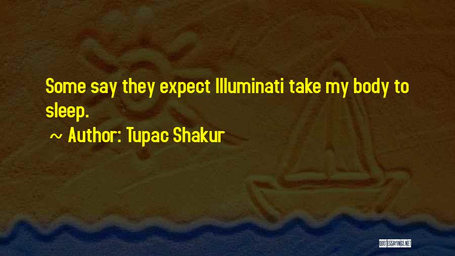 Illuminati Quotes By Tupac Shakur