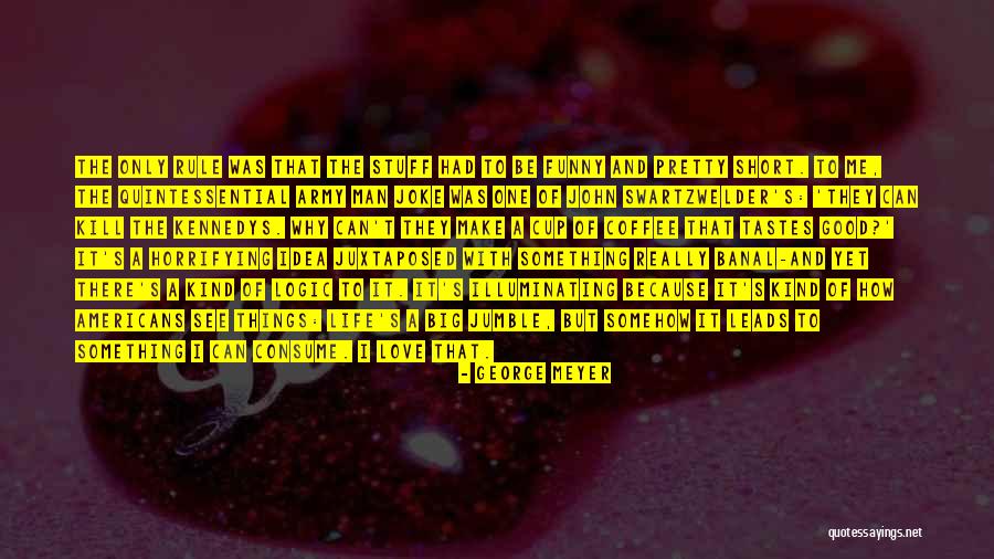 Illuminating Love Quotes By George Meyer Illuminating Love Quotes By George Meyer
