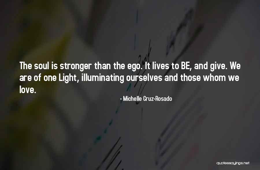 Illuminating Love Quotes By Michelle Cruz-Rosado Illuminating Love Quotes By Michelle Cruz-Rosado