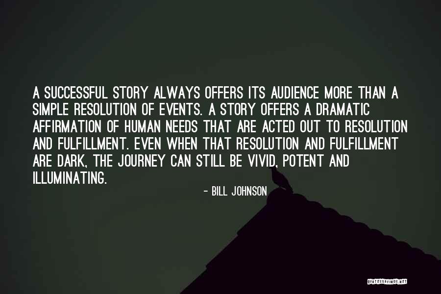 Illuminating Quotes By Bill Johnson