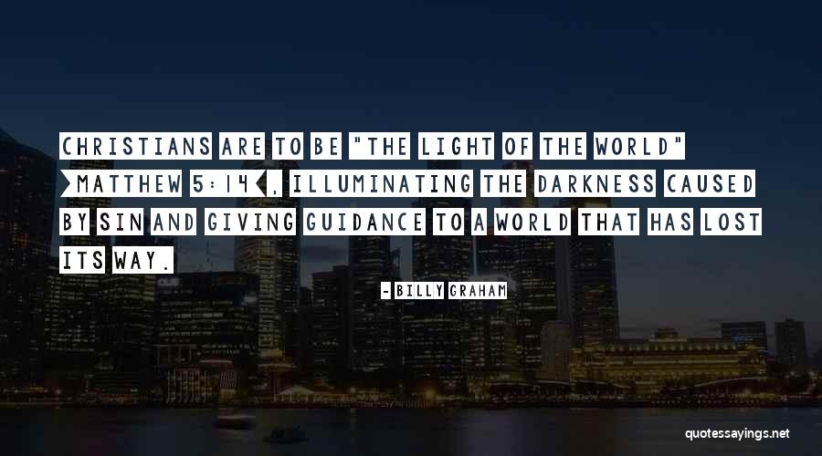 Illuminating Quotes By Billy Graham Illuminating Quotes By Billy Graham