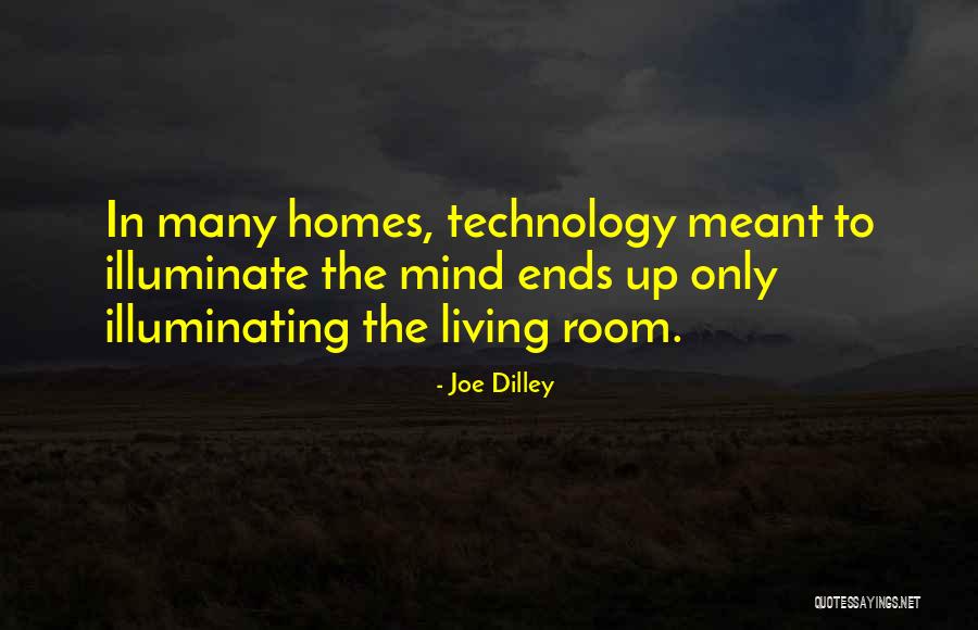 Illuminating Quotes By Joe Dilley Illuminating Quotes By Joe Dilley