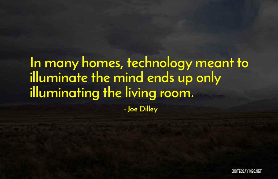 Illuminating Quotes By Joe Dilley