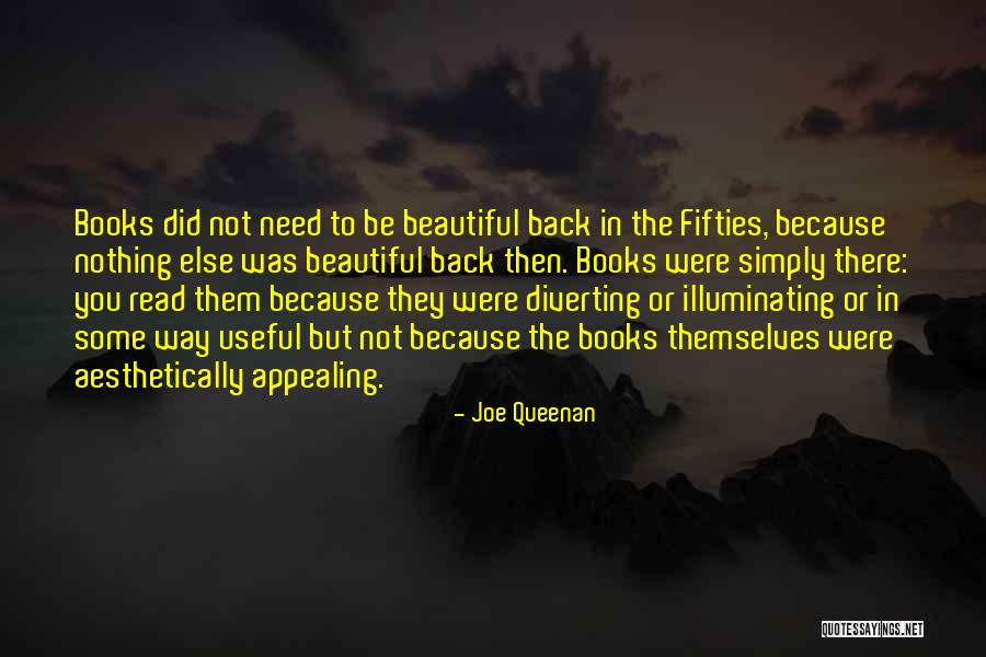 Illuminating Quotes By Joe Queenan