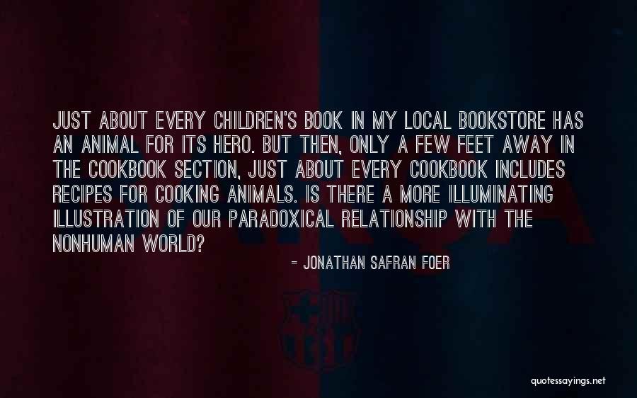 Illuminating Quotes By Jonathan Safran Foer