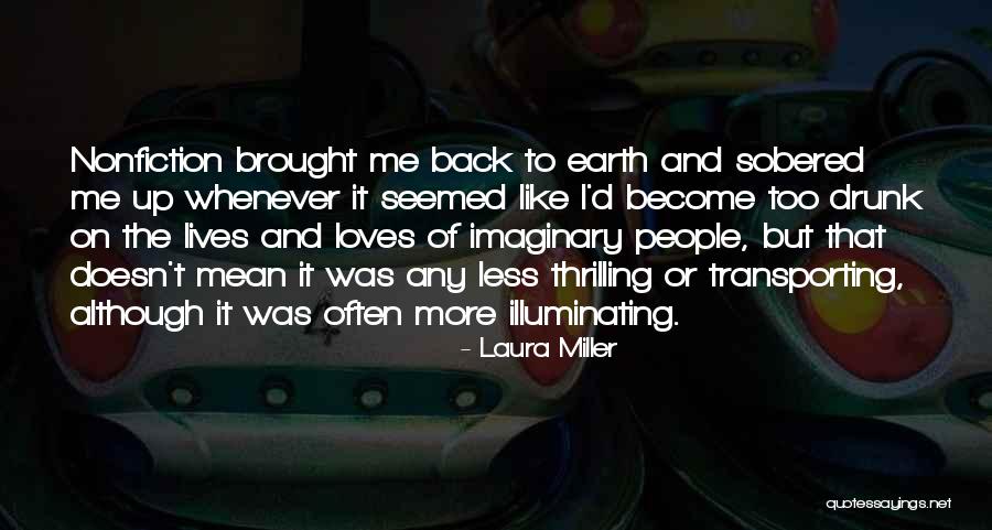 Illuminating Quotes By Laura Miller Illuminating Quotes By Laura Miller
