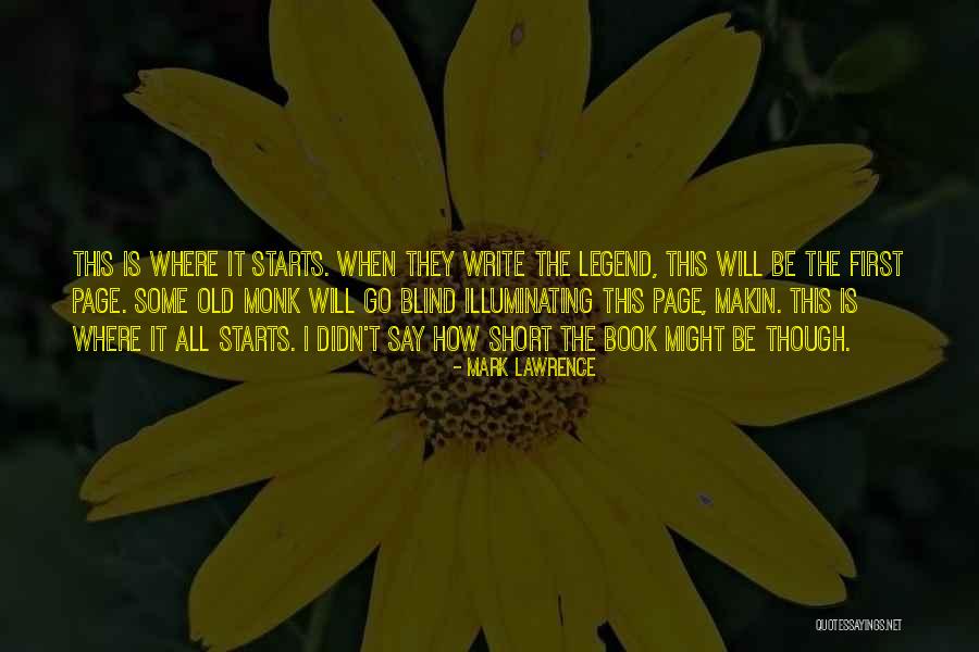 Illuminating Quotes By Mark Lawrence Illuminating Quotes By Mark Lawrence