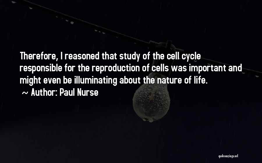 Illuminating Quotes By Paul Nurse