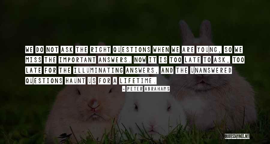 Illuminating Quotes By Peter Abrahams Illuminating Quotes By Peter Abrahams