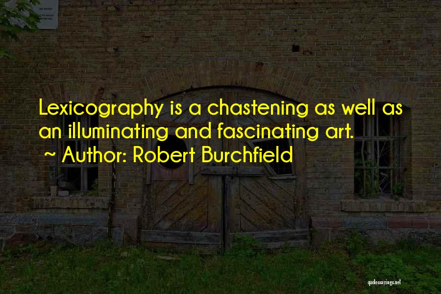 Illuminating Quotes By Robert Burchfield