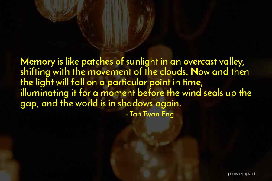 Illuminating Quotes By Tan Twan Eng Illuminating Quotes By Tan Twan Eng
