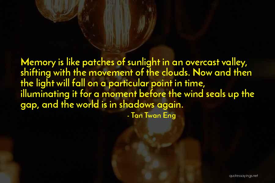 Illuminating Quotes By Tan Twan Eng