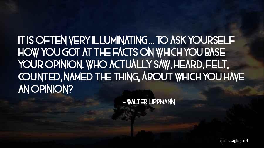 Illuminating Quotes By Walter Lippmann