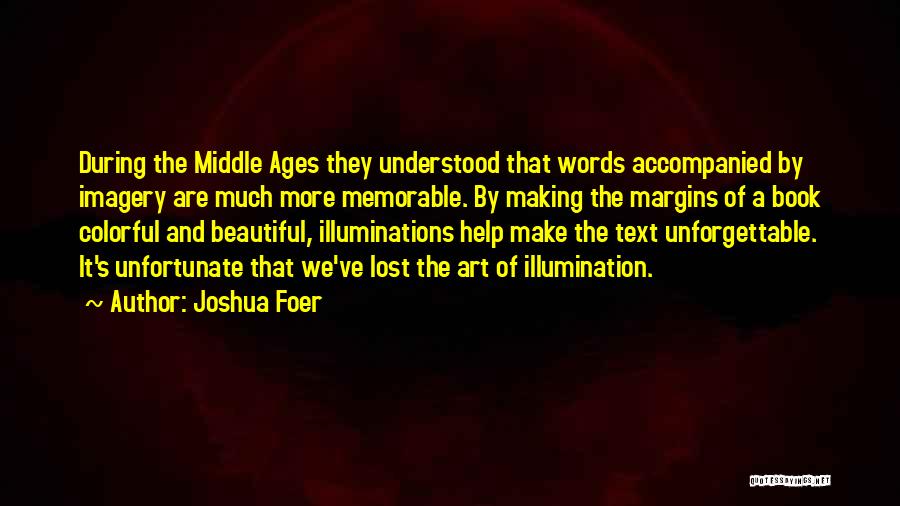 Illuminations Quotes By Joshua Foer