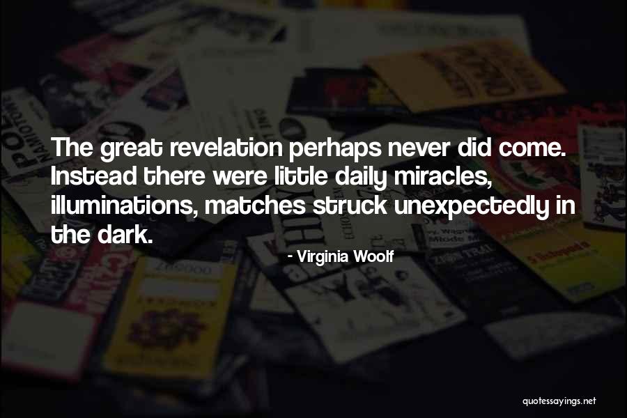 Illuminations Quotes By Virginia Woolf