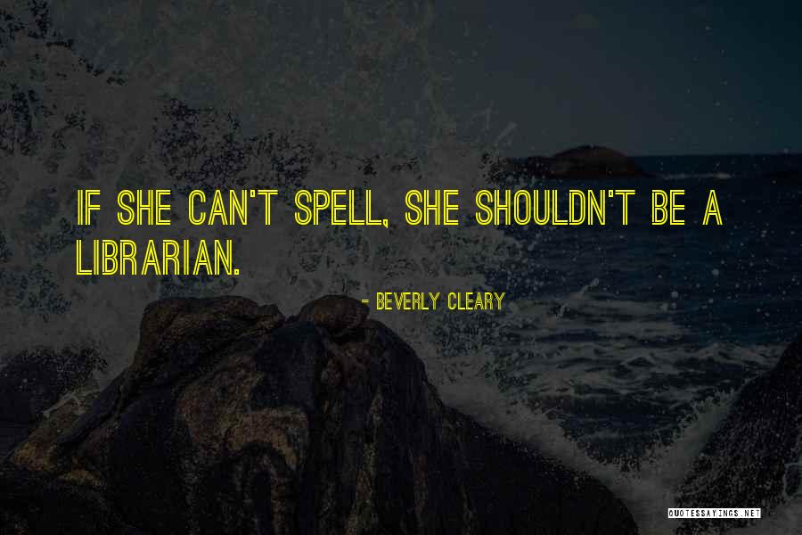 Illumined Orthodox Quotes By Beverly Cleary Illumined Orthodox Quotes By Beverly Cleary