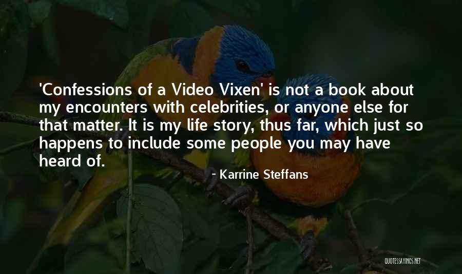 Illumineris Quotes By Karrine Steffans Illumineris Quotes By Karrine Steffans