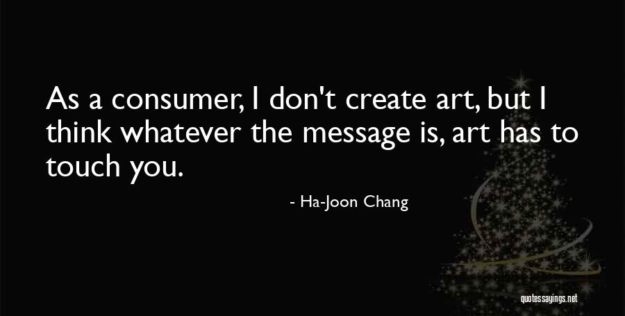 Illumines Makeup Quotes By Ha-Joon Chang Illumines Makeup Quotes By Ha-Joon Chang