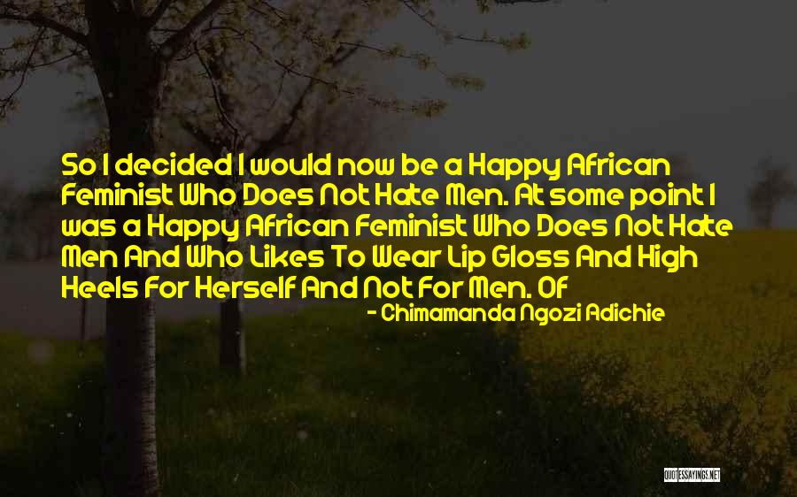 Illusion And Disillusion Quotes By Chimamanda Ngozi Adichie Illusion And Disillusion Quotes By Chimamanda Ngozi Adichie