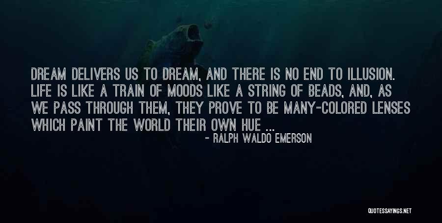 Illusion And Dream Quotes By Ralph Waldo Emerson Illusion And Dream Quotes By Ralph Waldo Emerson