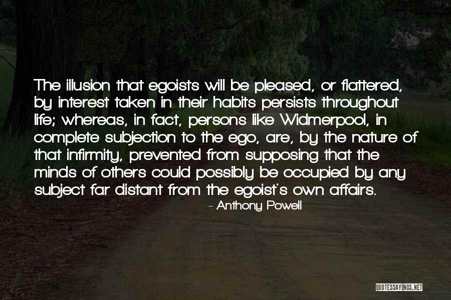 Illusion Life Quotes By Anthony Powell Illusion Life Quotes By Anthony Powell