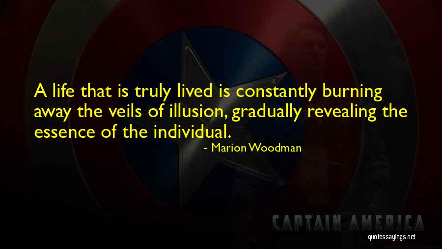 Illusion Life Quotes By Marion Woodman Illusion Life Quotes By Marion Woodman