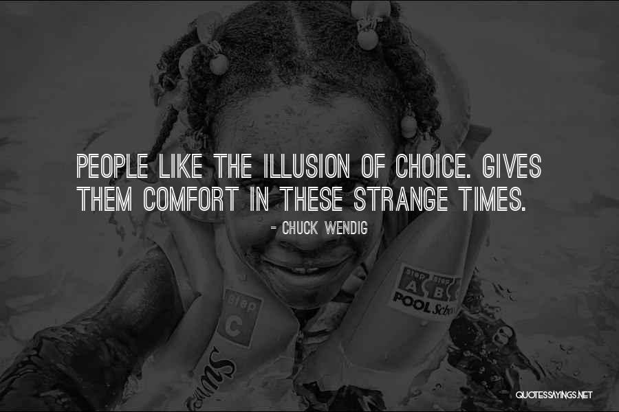 Illusion Of Choice Quotes By Chuck Wendig Illusion Of Choice Quotes By Chuck Wendig