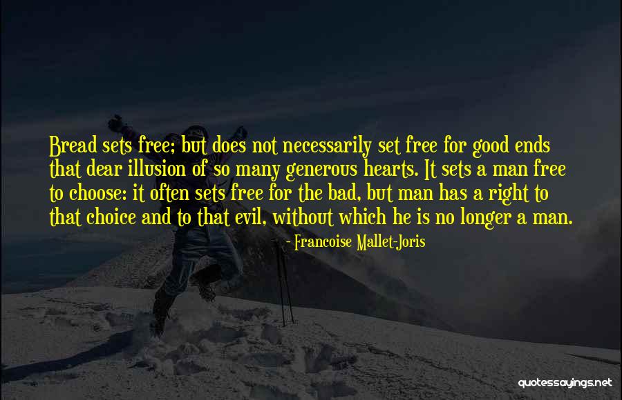 Illusion Of Choice Quotes By Francoise Mallet-Joris Illusion Of Choice Quotes By Francoise Mallet-Joris