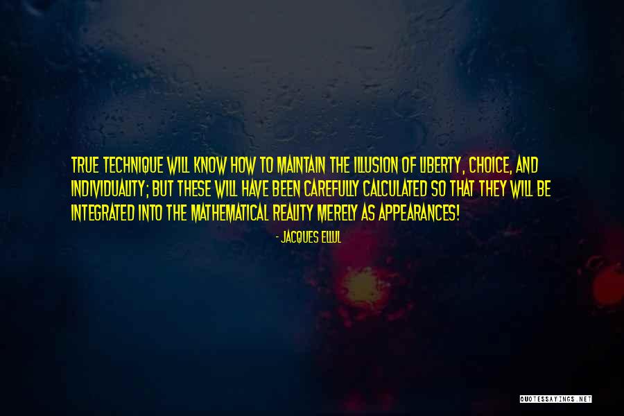 Illusion Of Choice Quotes By Jacques Ellul Illusion Of Choice Quotes By Jacques Ellul