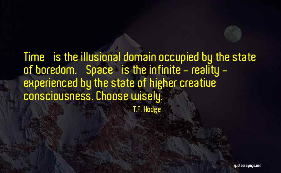 Illusion Of Choice Quotes By T.F. Hodge Illusion Of Choice Quotes By T.F. Hodge