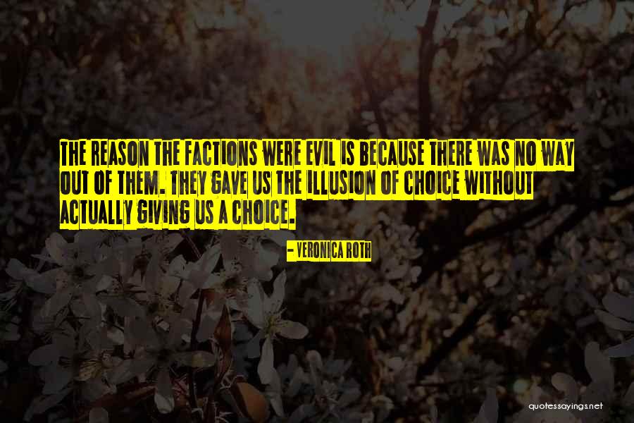Illusion Of Choice Quotes By Veronica Roth Illusion Of Choice Quotes By Veronica Roth