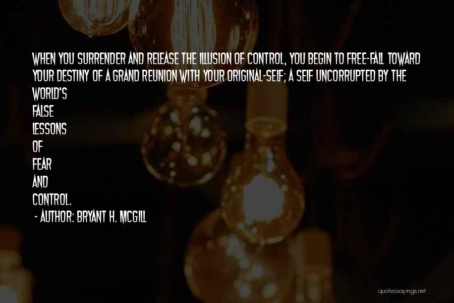 Illusion Of Control Quotes By Bryant H. McGill