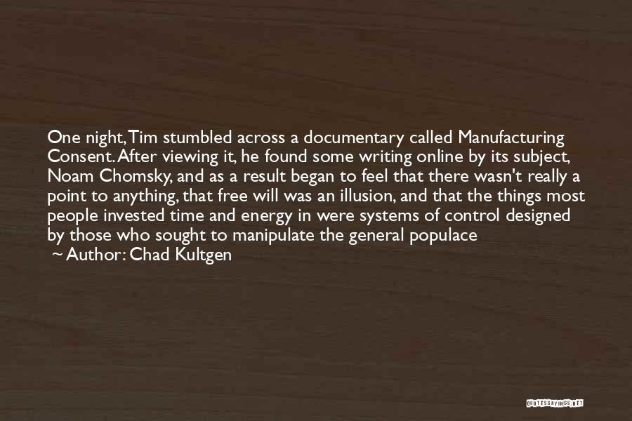 Illusion Of Control Quotes By Chad Kultgen