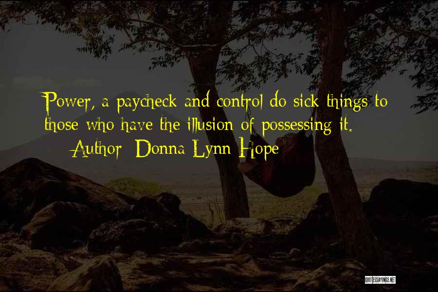 Illusion Of Control Quotes By Donna Lynn Hope