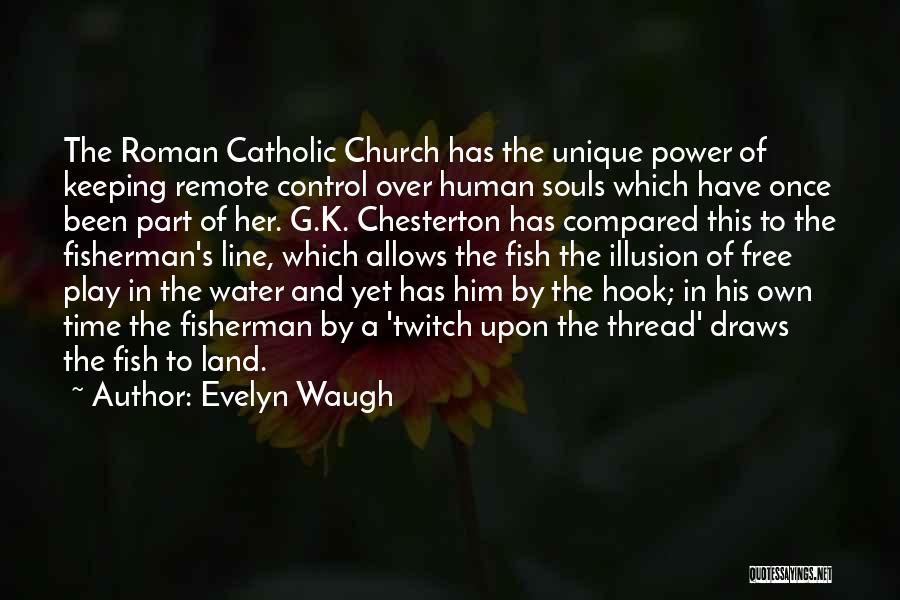 Illusion Of Control Quotes By Evelyn Waugh