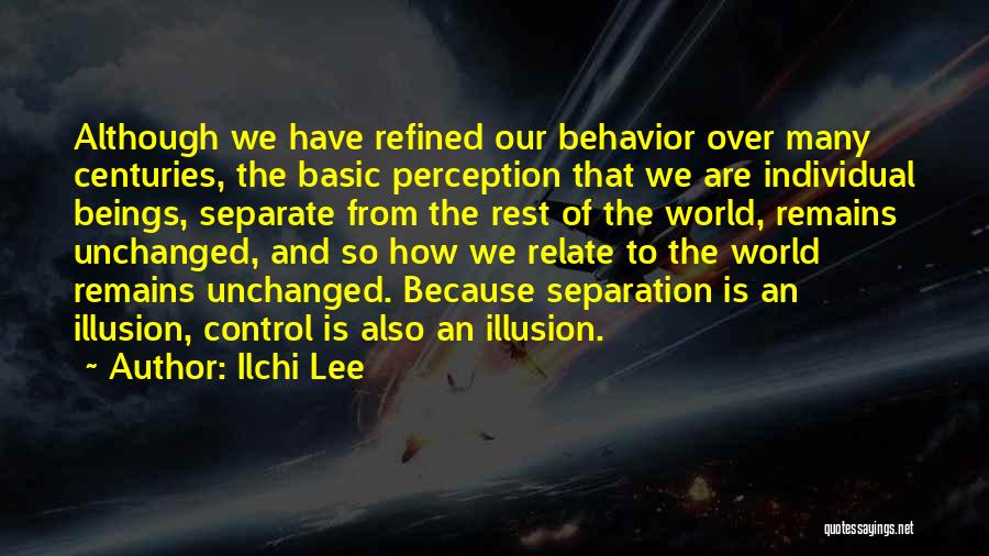 Illusion Of Control Quotes By Ilchi Lee