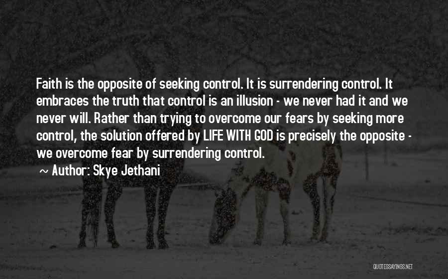 Illusion Of Control Quotes By Skye Jethani