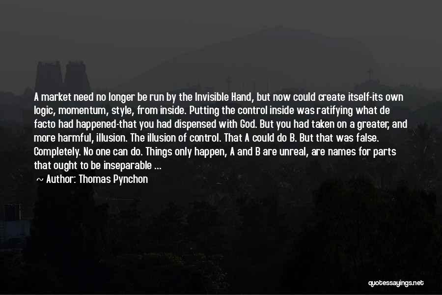 Illusion Of Control Quotes By Thomas Pynchon