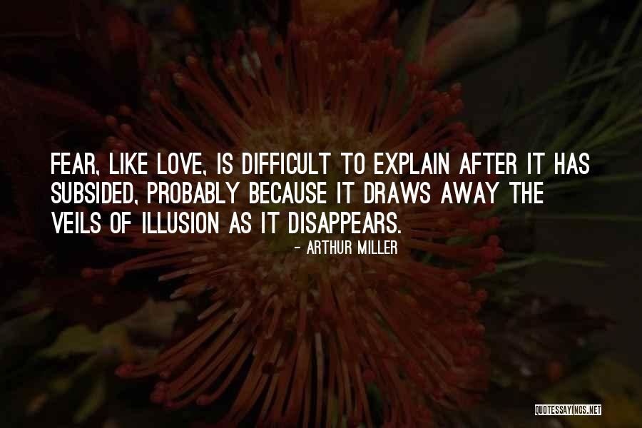 Illusion Of Love Quotes By Arthur Miller Illusion Of Love Quotes By Arthur Miller