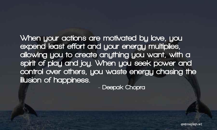 Illusion Of Love Quotes By Deepak Chopra Illusion Of Love Quotes By Deepak Chopra