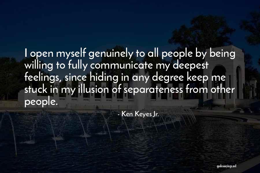 Illusion Of Separateness Quotes By Ken Keyes Jr.