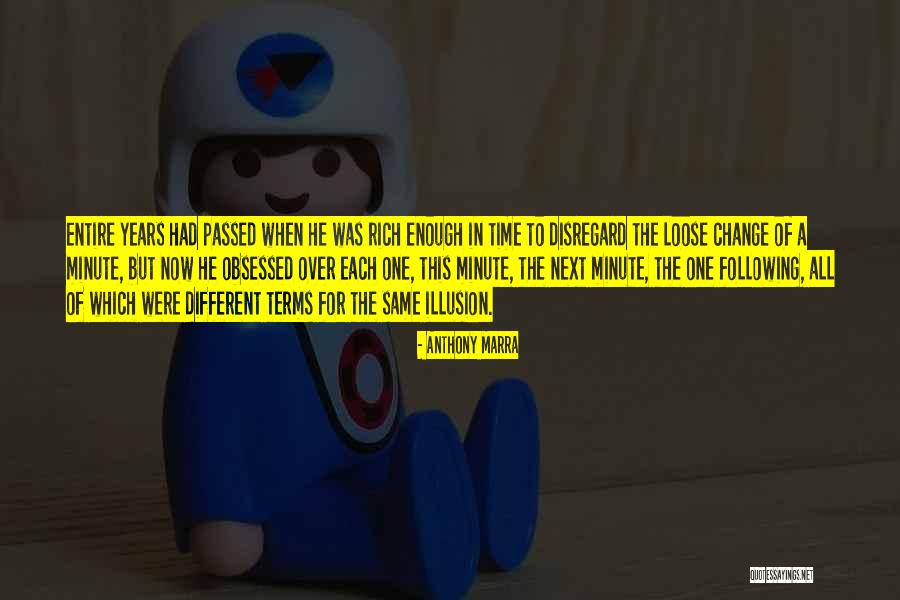 Illusion Of Time Quotes By Anthony Marra Illusion Of Time Quotes By Anthony Marra